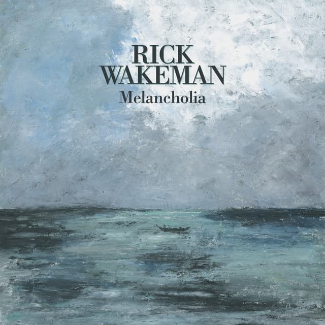 Melancholia - Rick Wakeman