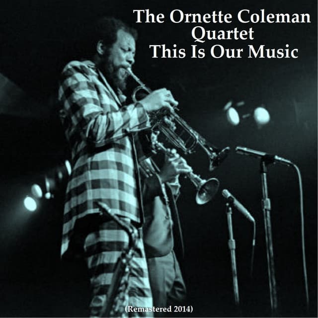 This Is Our Music - Ornette Coleman Quartet