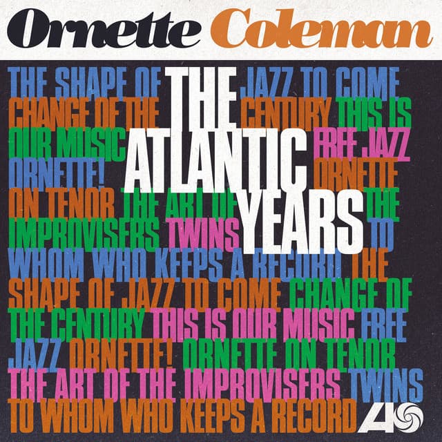 The Atlantic Years - Ornette Coleman