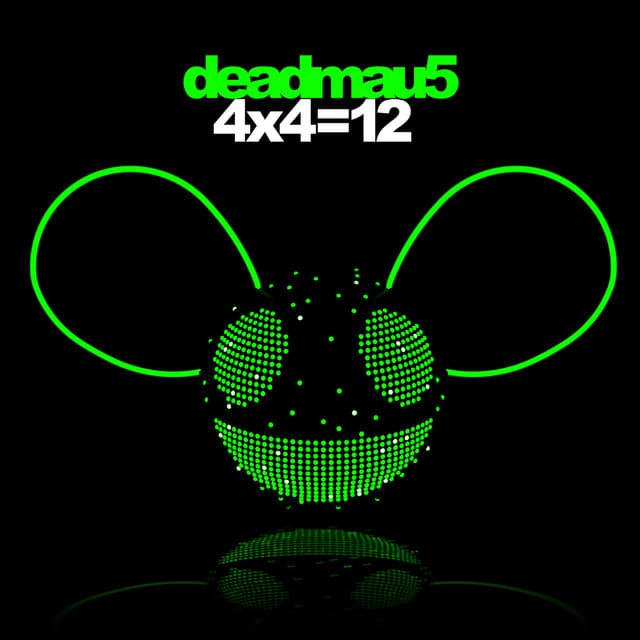 4x4=12 - deadmau5