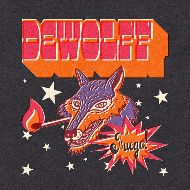 Fuego! - DeWolff