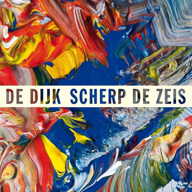 Scherp De Zeis - De Dijk