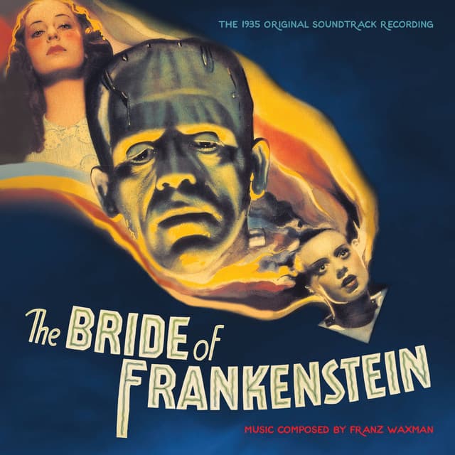 The Bride Of Frankenstein - Franz Waxman