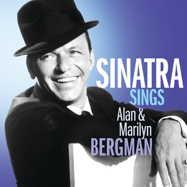 Sinatra Sings Alan & Marilyn Bergman - Frank Sinatra