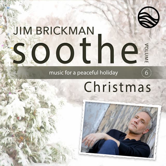 Soothe Christmas: Music For A Peaceful Holiday - Jim Brickman