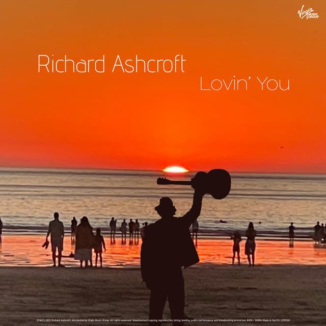 Lovin’ You - Richard Ashcroft