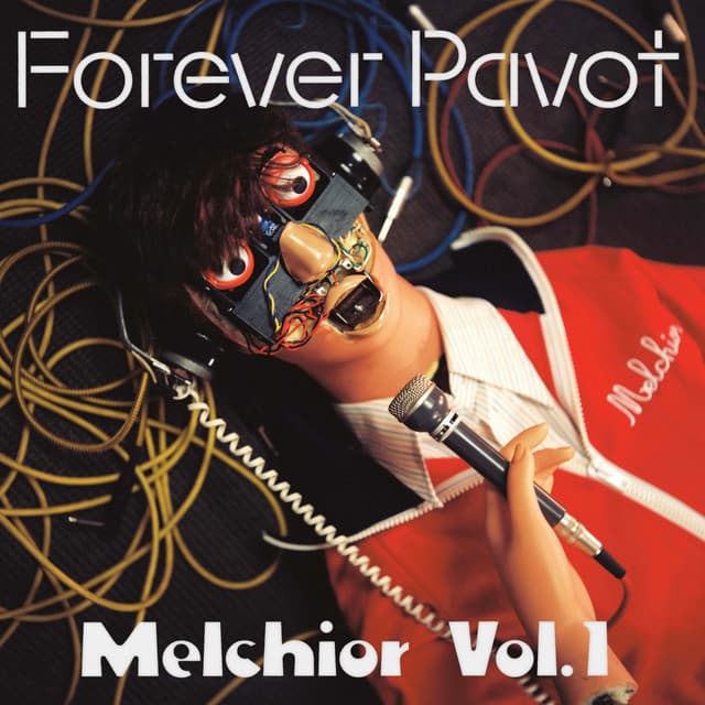 Melchior Vol.1 - Forever Pavot