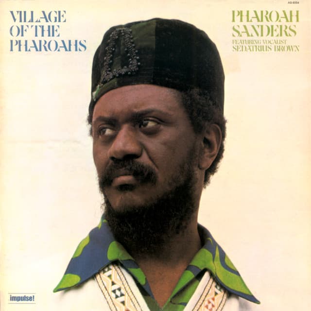Village Of The Pharoahs - Pharoah Sanders