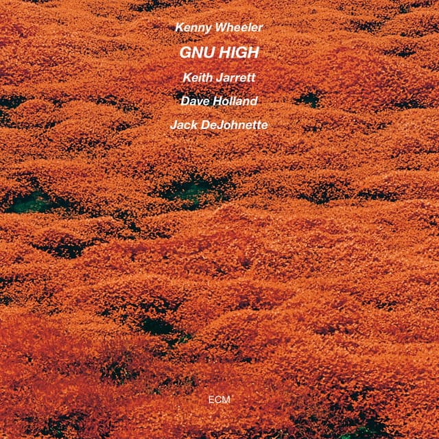 Gnu High - Kenny Wheeler