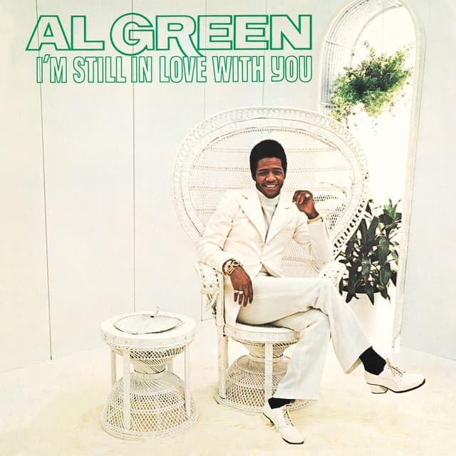 I'm Still in Love with You - Al Green