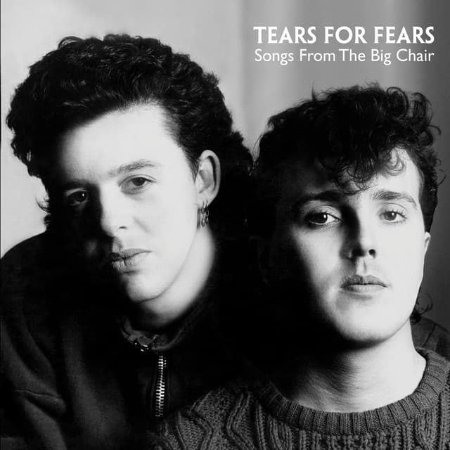 Songs From The Big Chair - Tears For Fears
