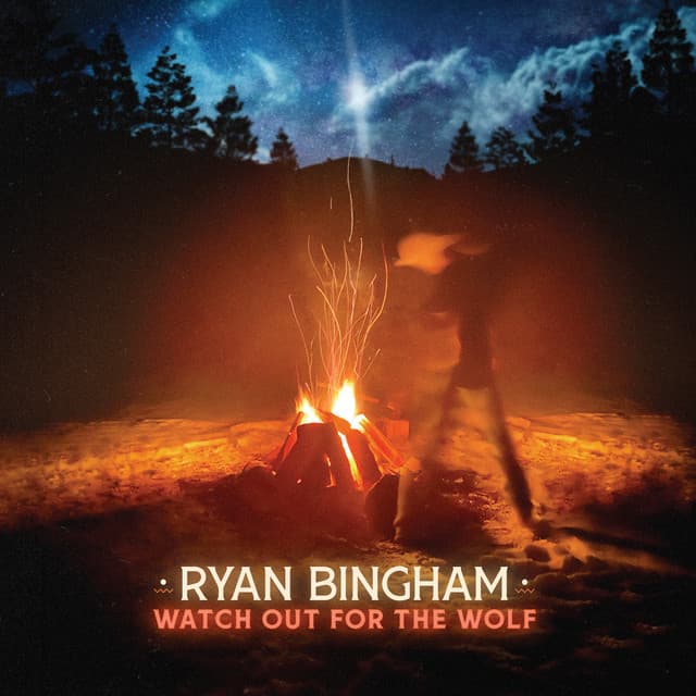 Watch Out for the Wolf - Ryan Bingham