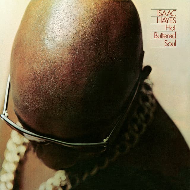 Hot Buttered Soul - Isaac Hayes
