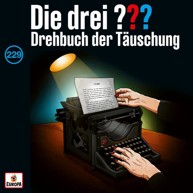 Folge 229: Drehbuch der Täuschung - Die drei ???