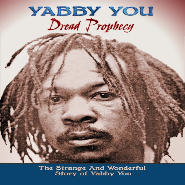 Dread Prophecy - Yabby You