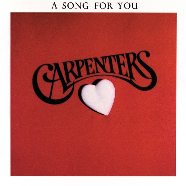 A Song For You - Carpenters