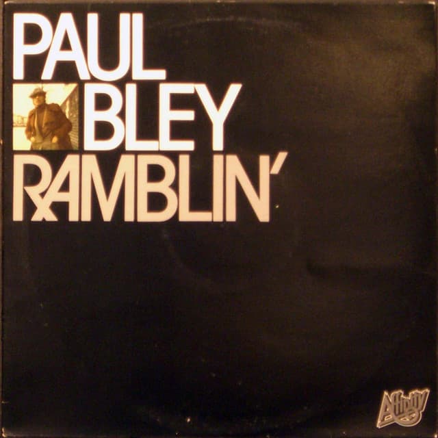 Ramblin' - Paul Bley