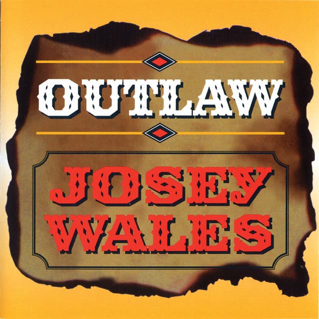 Outlaw - Josey Wales