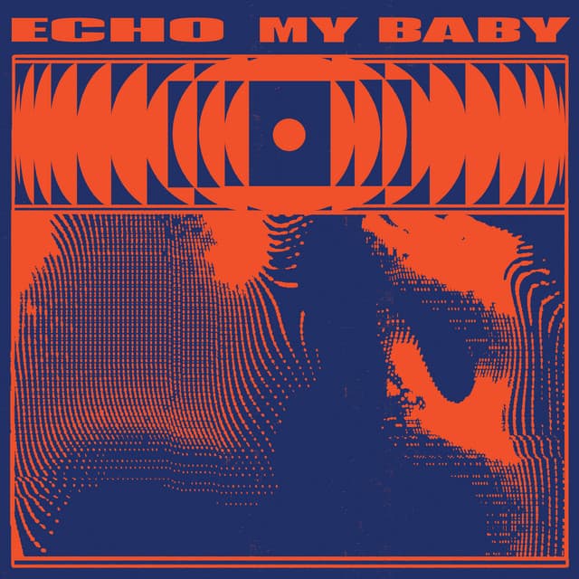 Echo - MY BABY