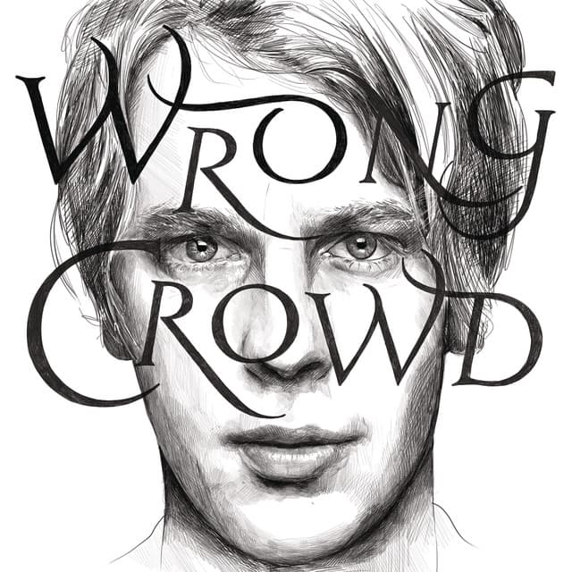Wrong Crowd - Tom Odell