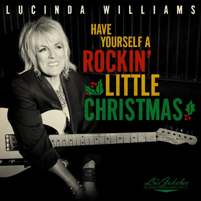 Have Yourself a Rockin' Little Christmas - Lucinda Williams