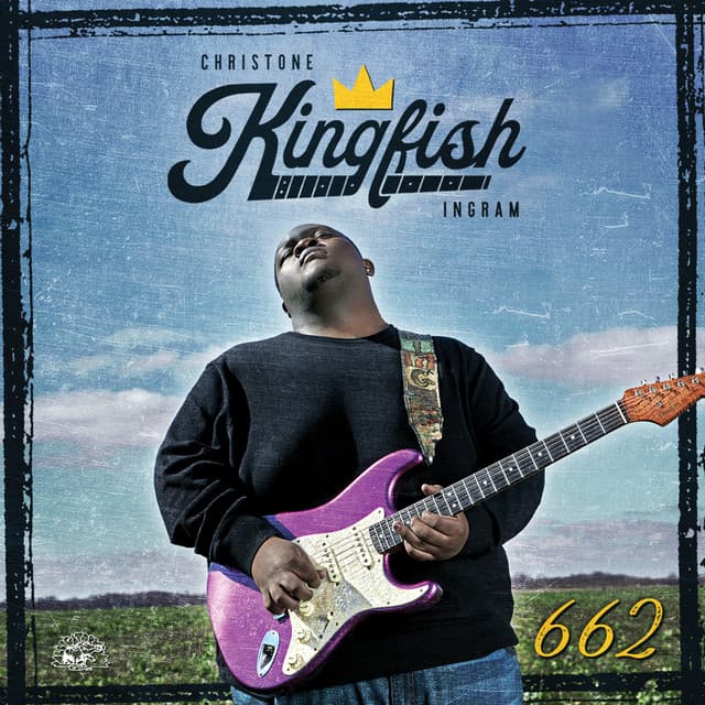 662 - Christone "Kingfish" Ingram