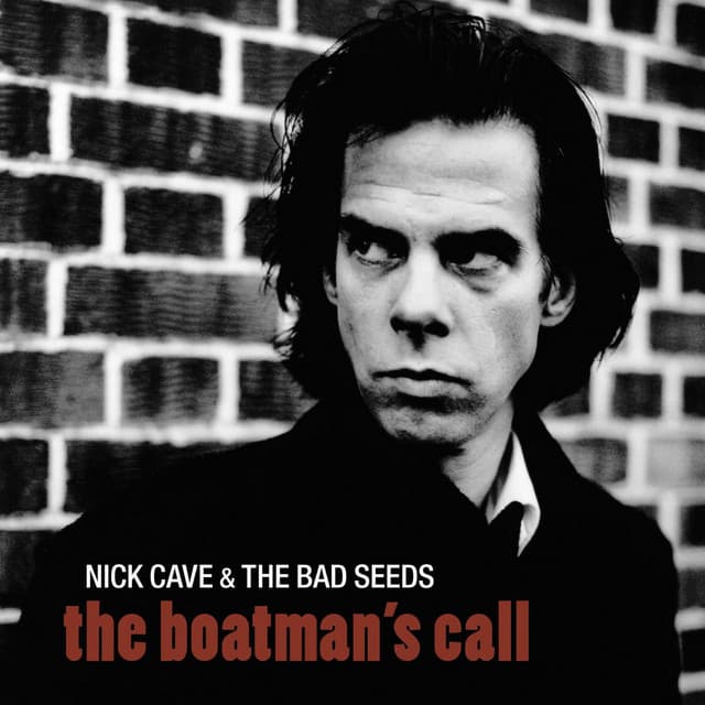 The Boatman's Call - Nick Cave & The Bad Seeds