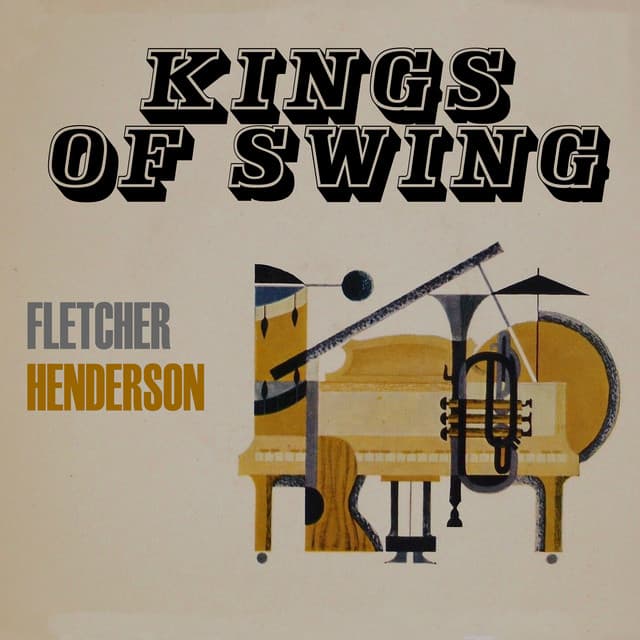 Kings of Swing - Fletcher Henderson