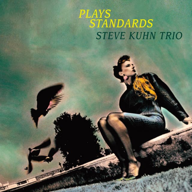 Plays Standards - Steve Kuhn Trio