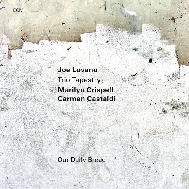 Our Daily Bread - Joe Lovano