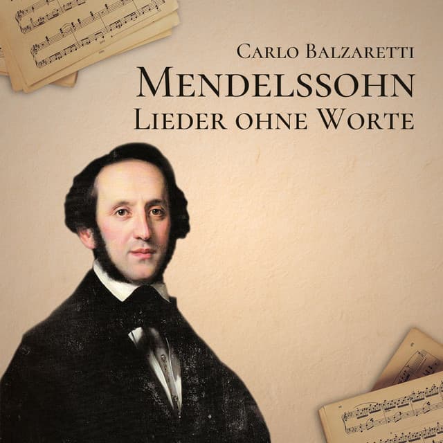 Mendelssohn: Lieder ohne Worte - Felix Mendelssohn