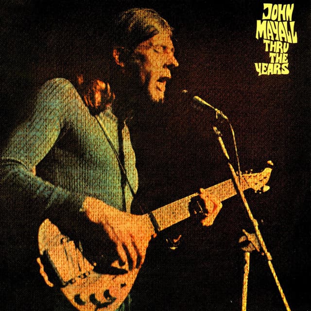 Thru the Years - John Mayall