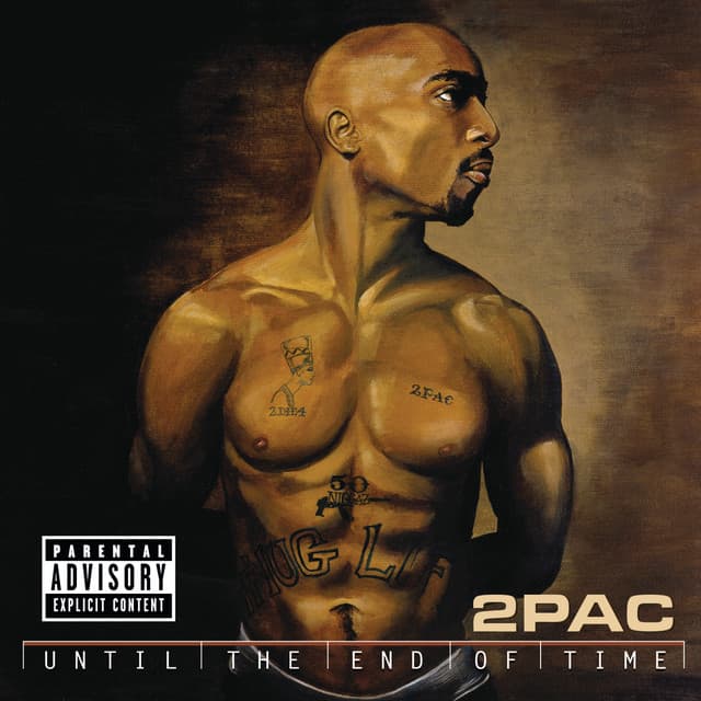 Until The End Of Time - 2Pac