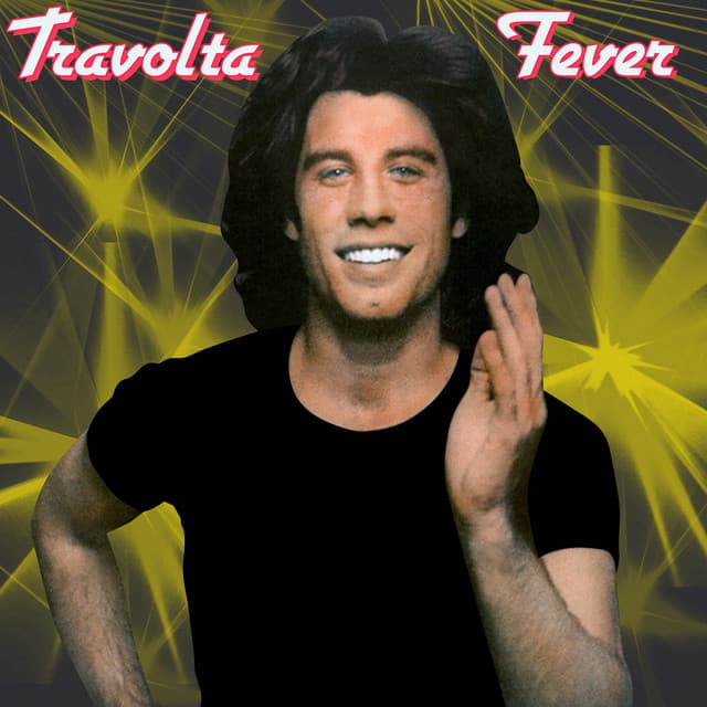 Travolta Fever - John Travolta