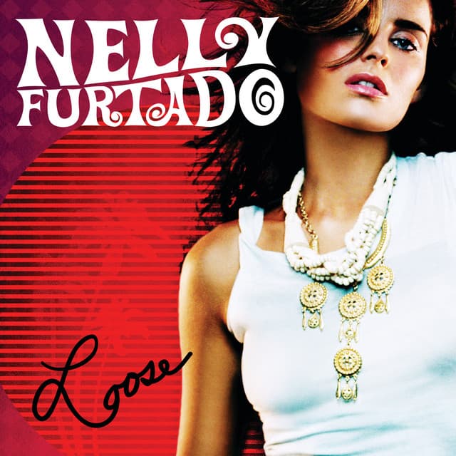 Loose - Nelly Furtado