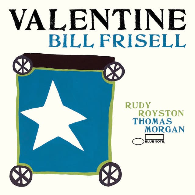 Valentine - Bill Frisell