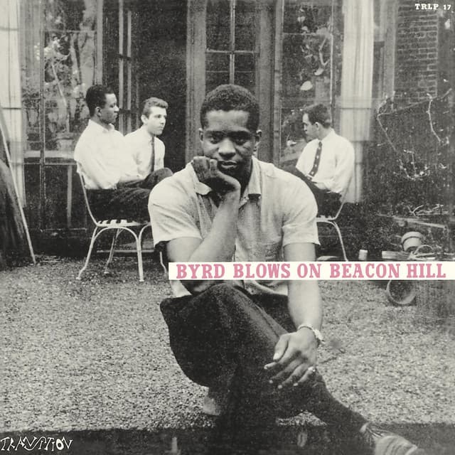 Byrd Blows On Beacon Hill - Donald Byrd