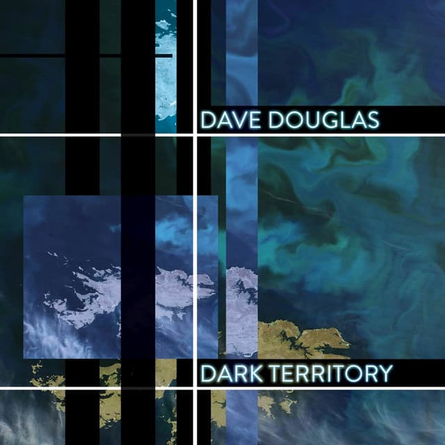 Dark Territory - Dave Douglas