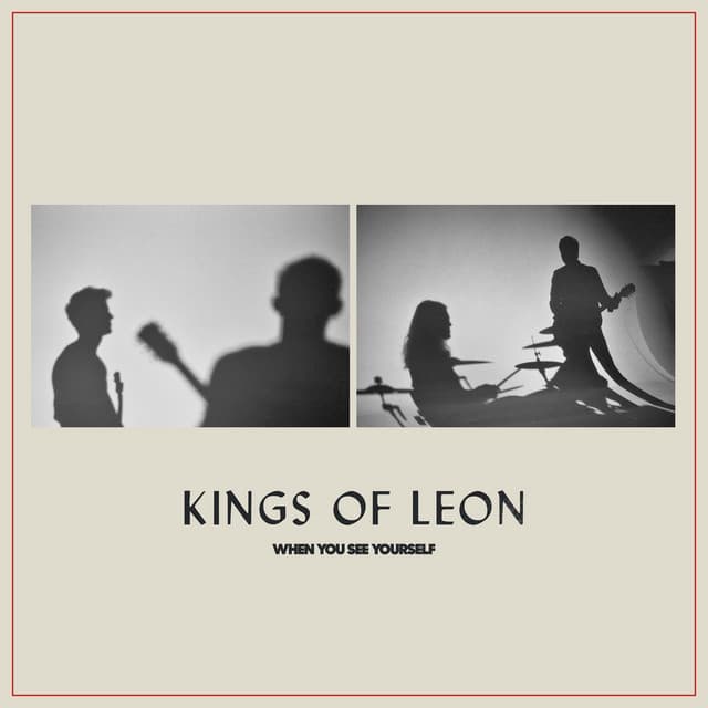 When You See Yourself - Kings of Leon