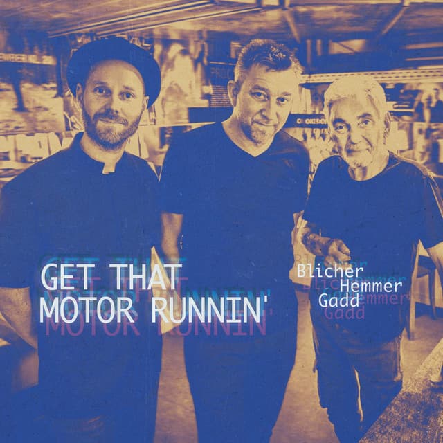 Get That Motor Runnin' - Michael Blicher
