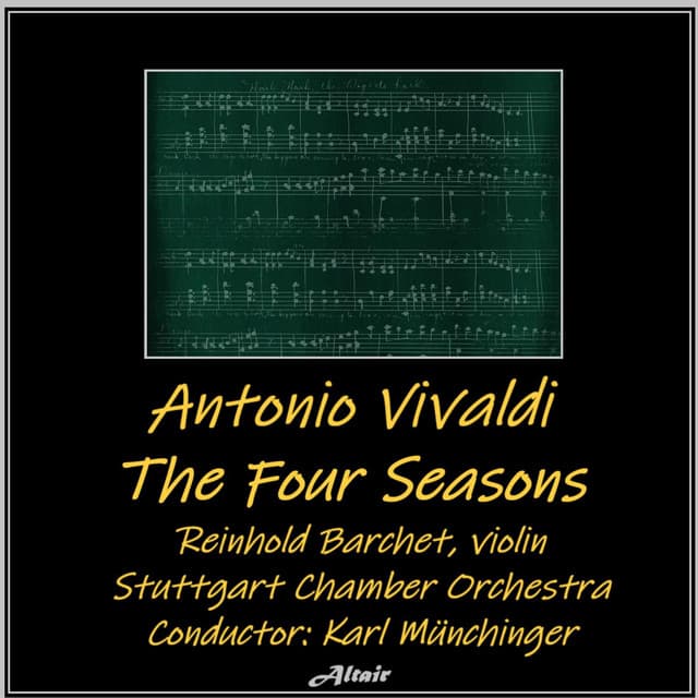 Antonio Vivaldi: The Four Seasons - Antonio Vivaldi