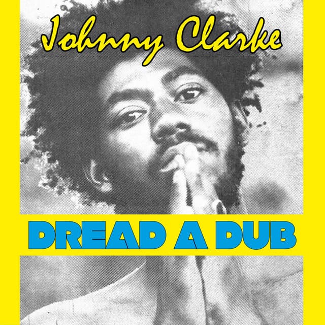 Dread a Dub - Johnny Clarke