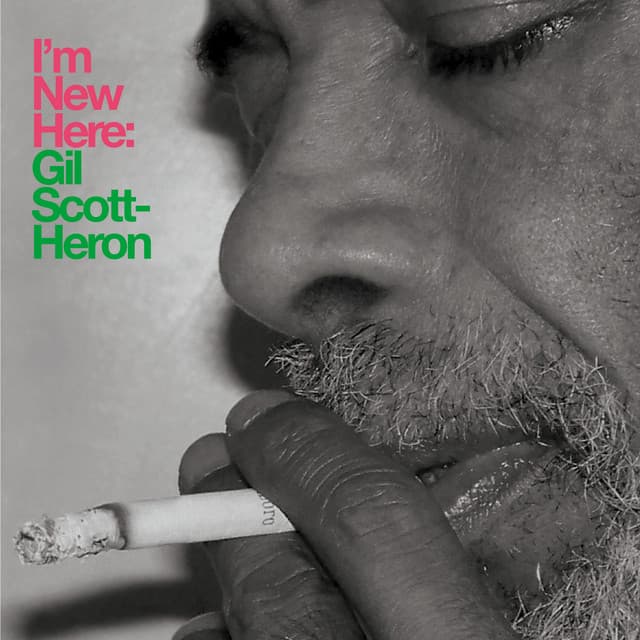 I’m New Here - Gil Scott-Heron