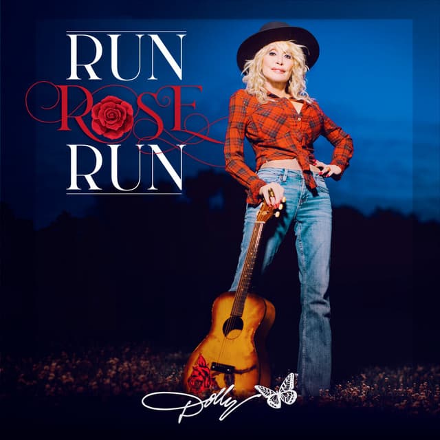 Run, Rose, Run - Dolly Parton