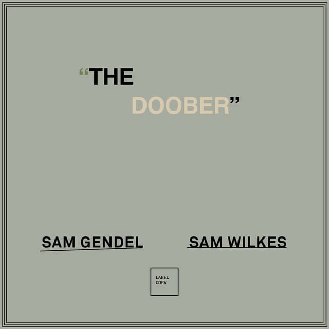 The Doober - Sam Gendel