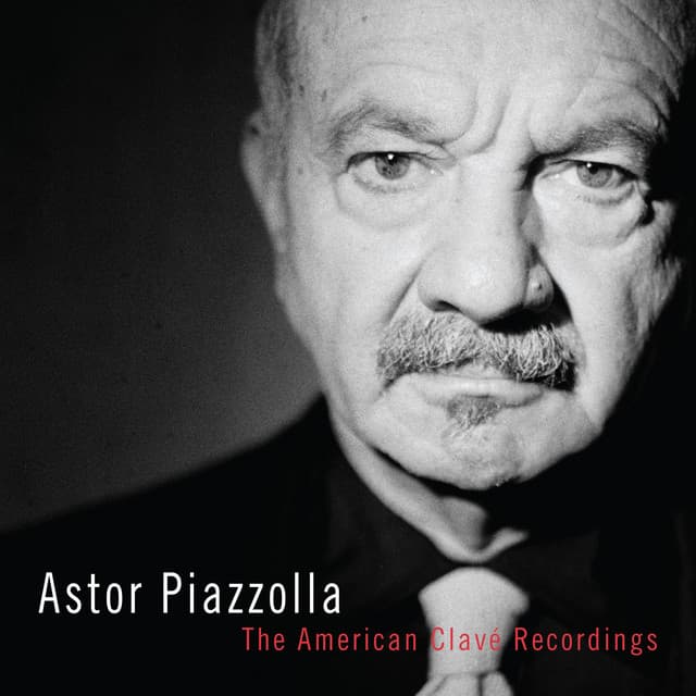 The American Clavé Recordings - Astor Piazzolla