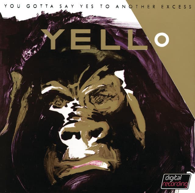 You Gotta Say Yes To Another Excess - Yello