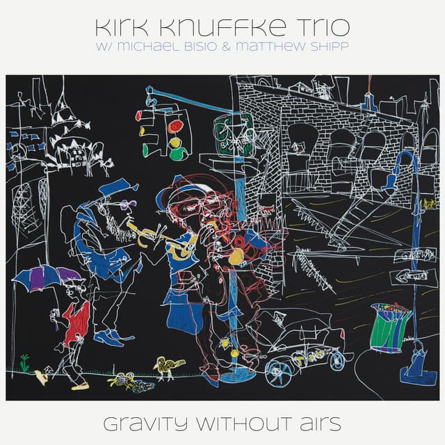 Gravity Without Airs - Kirk Knuffke
