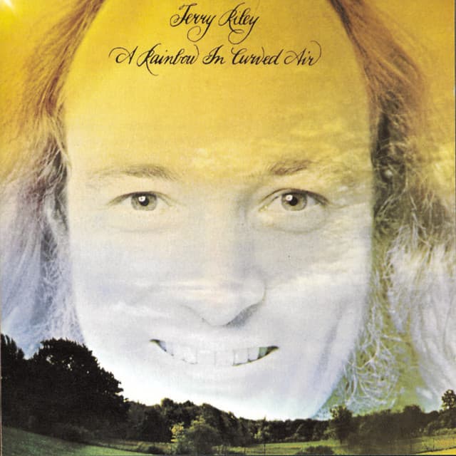 A Rainbow In Curved Air - Terry Riley