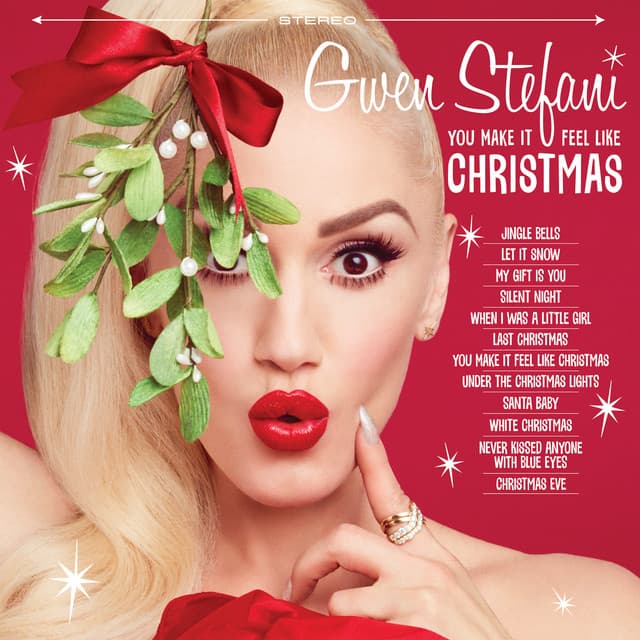 You Make It Feel Like Christmas - Gwen Stefani